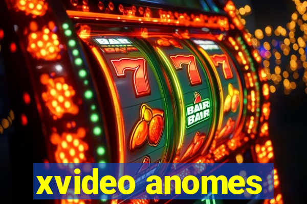 xvideo anomes